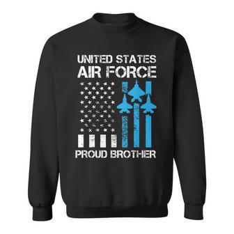 Air Force Us Veteran | Proud Air Force Brother 4Th Of July Sweatshirt - Seseable