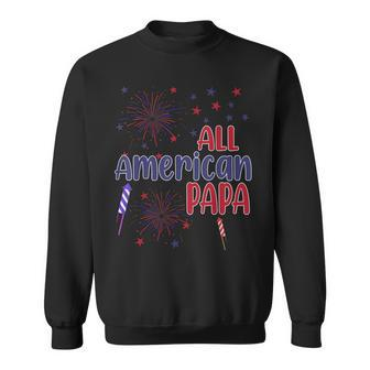 All American Papa Pride Usa Independence Day 4Th Of July Sweatshirt - Seseable