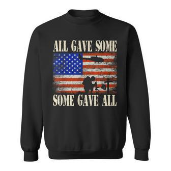 All Gave Some Some Gave All Veterans Gifts Sweatshirt - Thegiftio UK