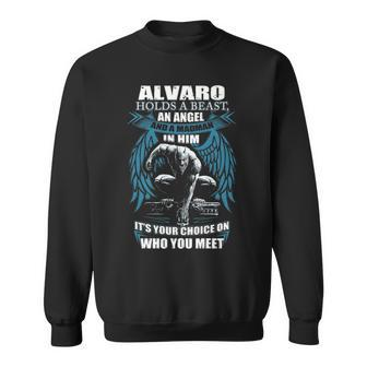 Alvaro Name Gift Alvaro And A Mad Man In Him Sweatshirt - Seseable