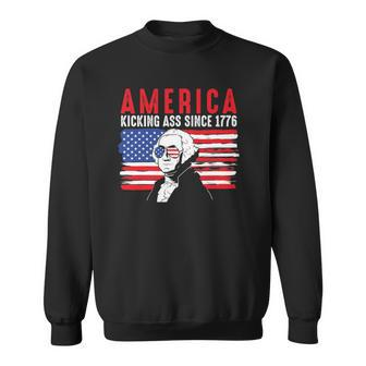America Kicking Ass Since 1776 Funny George Washington Sweatshirt | Mazezy