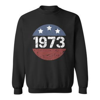 American Flag 1973 Protect Roe V Wade Feminism Pro Choice Sweatshirt | Mazezy