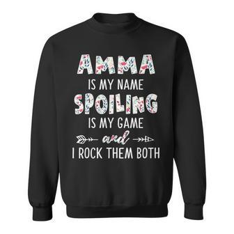 Amma Grandma Gift Amma Is My Name Spoiling Is My Game Sweatshirt - Seseable