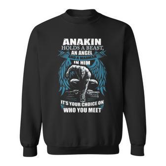 Anakin Name Gift Anakin And A Mad Man In Him Sweatshirt - Seseable