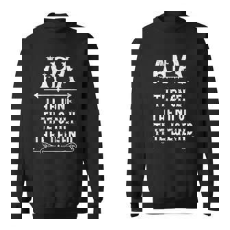 Apa The One The Only The Legend Fathers Day Gift For Apa Sweatshirt | Mazezy