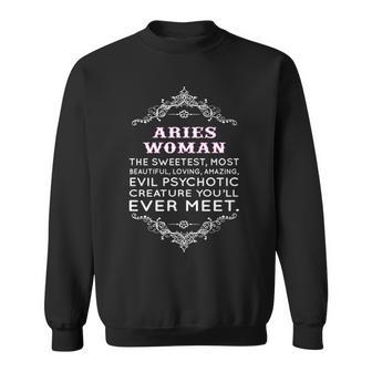 Aries Woman The Sweetest Most Beautiful Loving Amazing Sweatshirt - Seseable