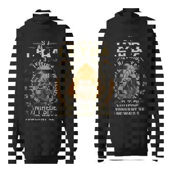 As A Leyba I Have A 3 Sides And The Side You Never Want To See Sweatshirt - Seseable