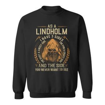 As A Lindholm I Have A 3 Sides And The Side You Never Want To See Sweatshirt - Seseable