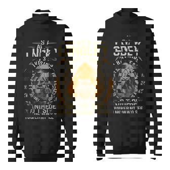 As A Longley I Have A 3 Sides And The Side You Never Want To See Sweatshirt - Seseable
