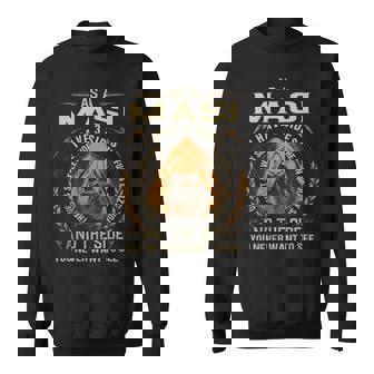 As A Masi I Have A 3 Sides And The Side You Never Want To See Sweatshirt - Seseable