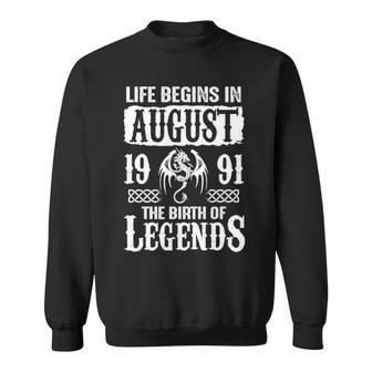 August 1991 Birthday Life Begins In August 1991 V2 Sweatshirt - Seseable
