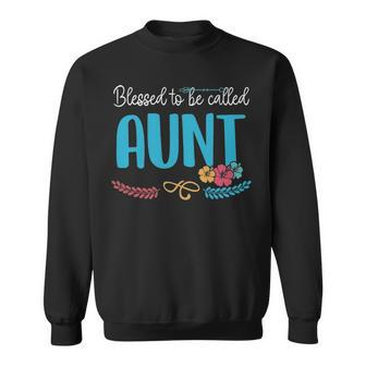 Aunt Gift Blessed To Be Called Aunt Sweatshirt - Seseable