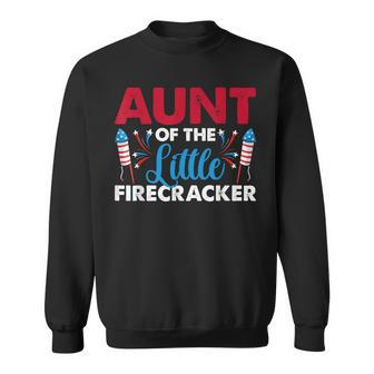 Aunt Of The Little Firecracker 4Th Of July Birthday Party Sweatshirt - Seseable