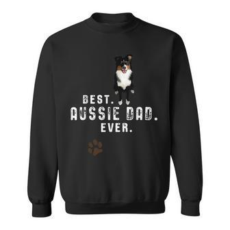Australian Shepherd - Best Aussie Dad Ever Sweatshirt - Monsterry UK
