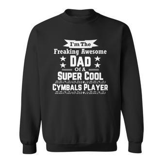 Awesome Dad Super Cool Cymbals Player Marching Band Sweatshirt - Thegiftio