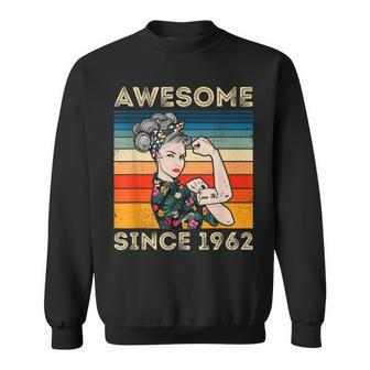 Awesome Since 1962 60Th Birthday Gifts 60 Years Old Vintage Sweatshirt - Seseable