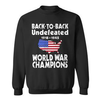 Back To Back Undefeated World War Champs Sweatshirt - Seseable