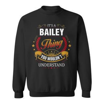 Bailey Shirt Family Crest Bailey T Shirt Bailey Clothing Bailey Tshirt Bailey Tshirt Gifts For The Bailey Sweatshirt - Seseable