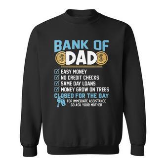 Bank Of Dad Easy Money Sweatshirt | Mazezy