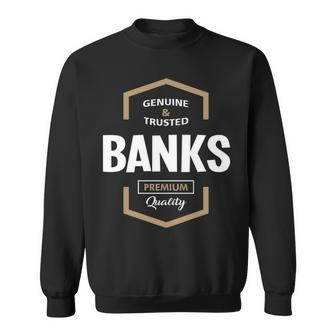 Banks Name Gift Banks Premium Quality Sweatshirt - Seseable