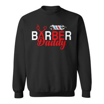 Barber Daddy Fathers Day T Shirts Sweatshirt - Monsterry UK