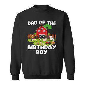 Barnyard Birthday Farm Animals Dad Birthday Boy Sweatshirt | Mazezy