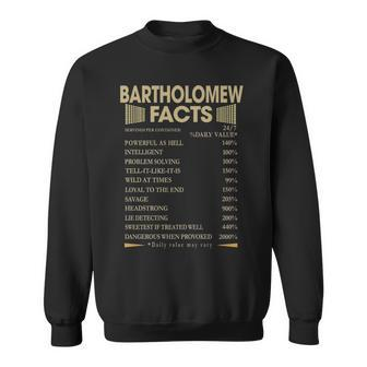 Bartholomew Name Gift Bartholomew Facts Sweatshirt - Seseable