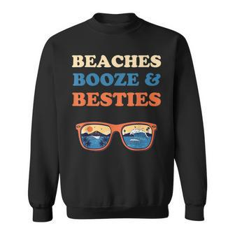 Beaches Booze And Besties Bachelorette Beach Vacation Party Sweatshirt - Thegiftio