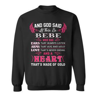 Bebe Grandma Gift And God Said Let There Be Bebe Sweatshirt - Thegiftio UK