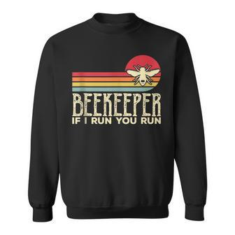 Beekeeper If I Run You Run Vintage Beekeeper Autumn Fall Sweatshirt - Thegiftio UK