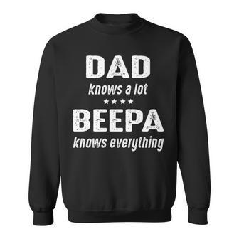 Beepa Grandpa Gift Beepa Knows Everything Sweatshirt - Seseable