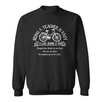 Being A Teacher Is Easy Its Like Riding A Bike Teacher Squad Sweatshirt | Mazezy