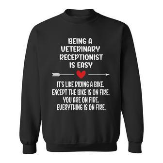 Being A Veterinary Receptionist Is Easy Vet Receptionist Sweatshirt - Thegiftio UK