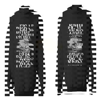 Being Dad Is An Honor Being Papa Is Priceless Fathers Day V3 Sweatshirt - Thegiftio UK