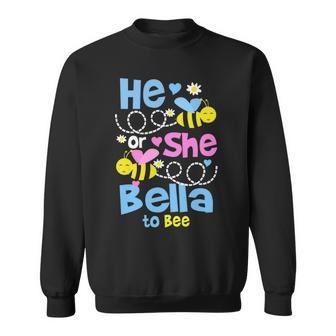 Bella Grandma Gift He Or She Bella To Bee Sweatshirt - Seseable