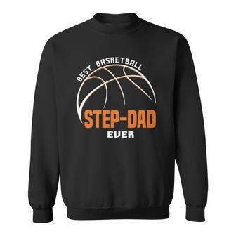 Best Basketball Step Dad Ever Fathers Day Sweatshirt | Mazezy