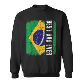 Best Brazilian Dad Ever Brazil Daddy Fathers Day Sweatshirt - Monsterry DE