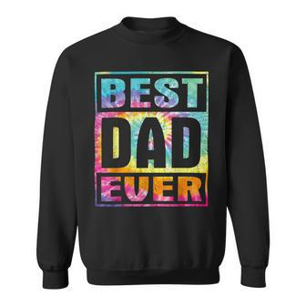 Best Dad Ever Vintage Tie Dye Funny Fathers Day Sweatshirt - Monsterry
