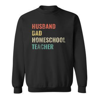Best Dad Husband Homeschool Teacher Sweatshirt | Mazezy CA