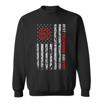 Best Firefighter Dad Ever American Flag Fireman Father Day Sweatshirt - Monsterry