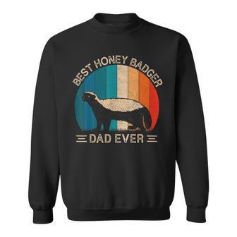 Best Honey Badger Dad Ever Honey Badger Graphic Fathers Day Sweatshirt - Monsterry DE