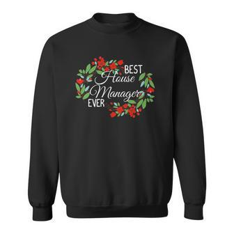 Best House Manager Ever Profession Floral Wreath Job Sweatshirt | Mazezy