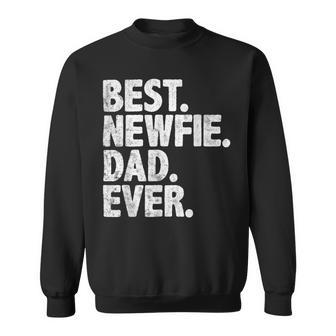 Best Newfie Dad Ever Funny Dog Owner Daddy Cool Father Sweatshirt - Monsterry
