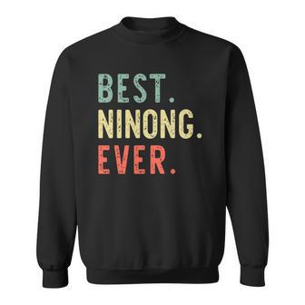 Best Ninong Ever Cool Funny Vintage Fathers Day Gift Sweatshirt | Mazezy