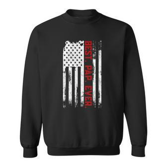 Best Pap Ever American Flag Fathers Day Gift Pap Pap Sweatshirt | Mazezy