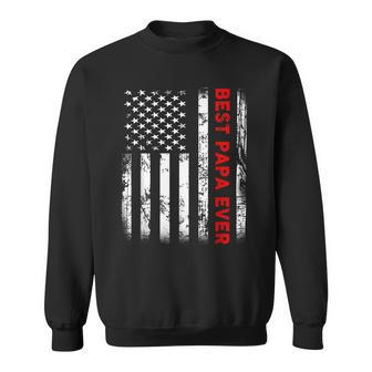 Best Papa Ever American Flag S For Grandpa Fathers Day Sweatshirt - Seseable