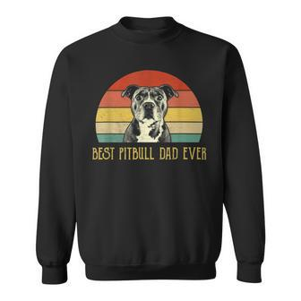 Best Pitbull Dad Ever Pitbull Dog Lovers Fathers Day Sweatshirt - Seseable