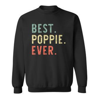Best Poppie Ever Cool Funny Vintage Fathers Day Gift Sweatshirt | Mazezy