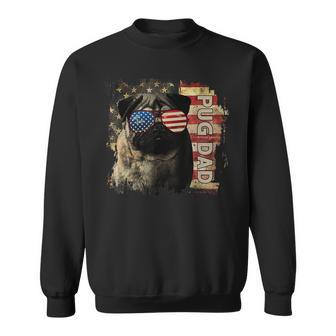 Best Pug Dad Ever American Flag 4Th Of July Fathers Day Sweatshirt - Seseable