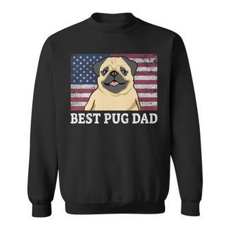 Best Pug Dad Ever American Flag 4Th Of July Patriotic Father Sweatshirt - Seseable